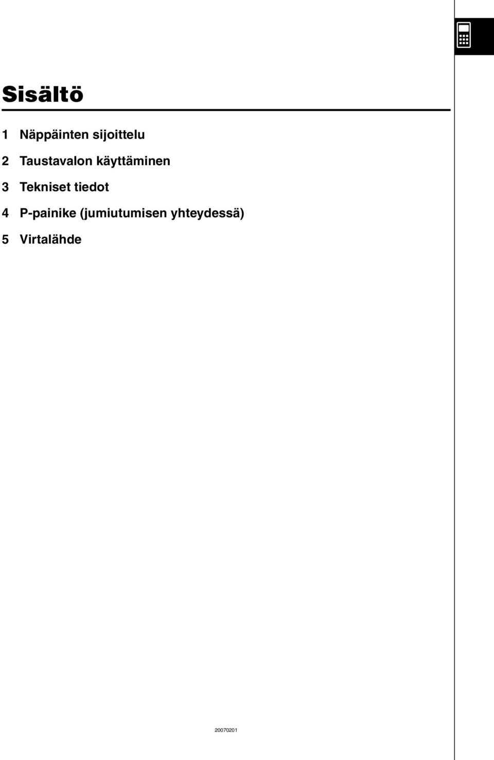 Tekniset tiedot 4 P-painike