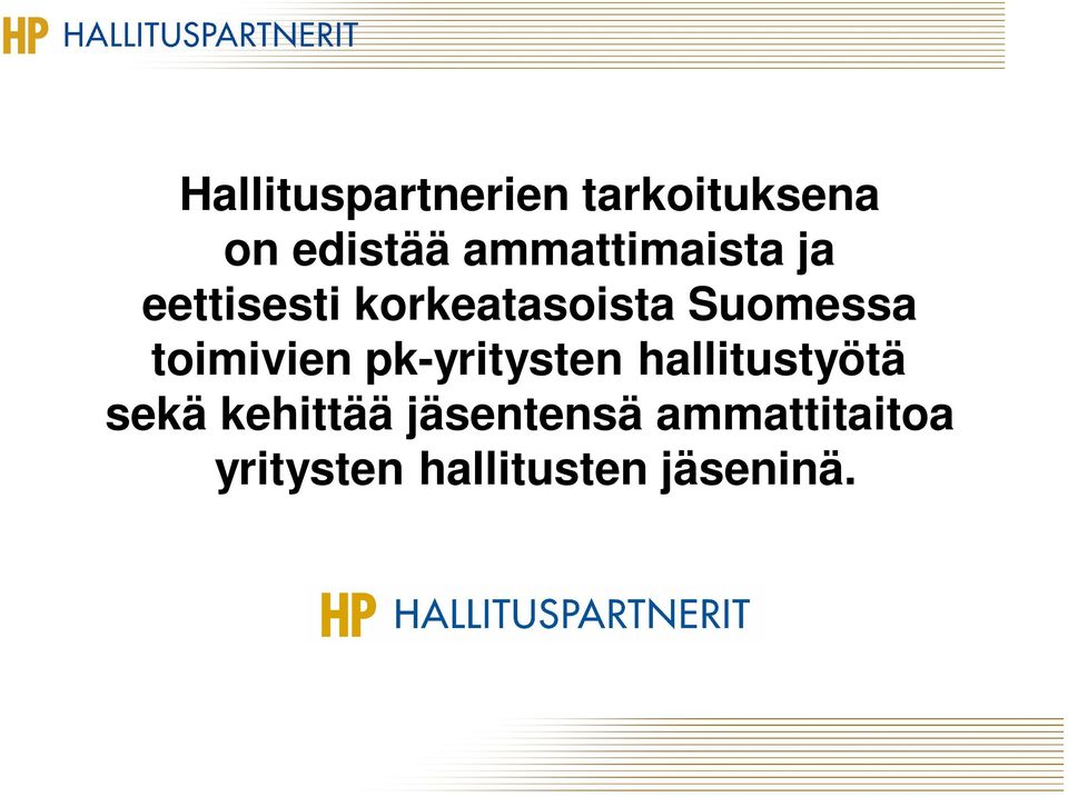 Suomessa toimivien pk-yritysten hallitustyötä sekä