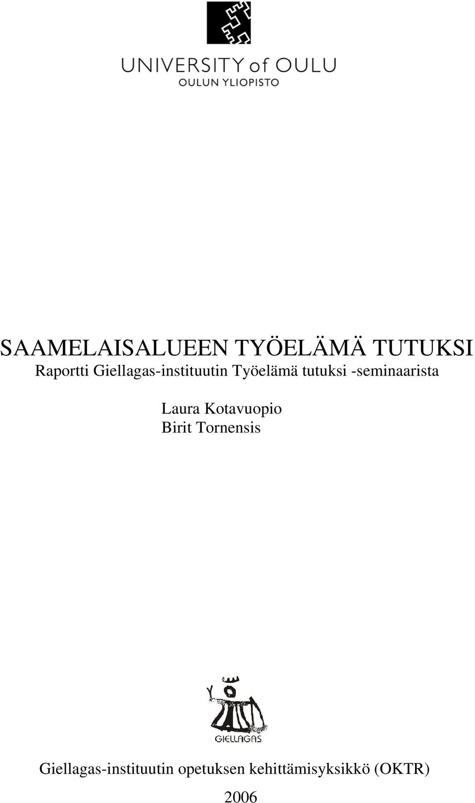 -seminaarista Laura Kotavuopio Birit Tornensis