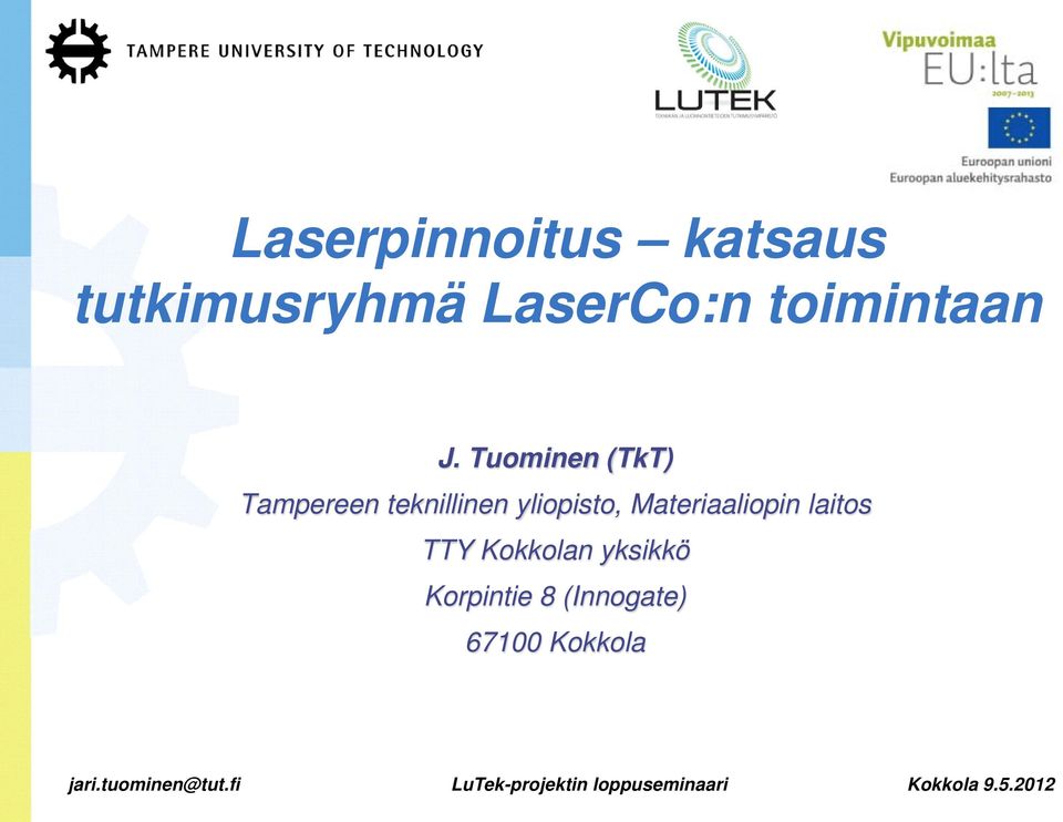 Tuominen (TkT) Tampereen teknillinen