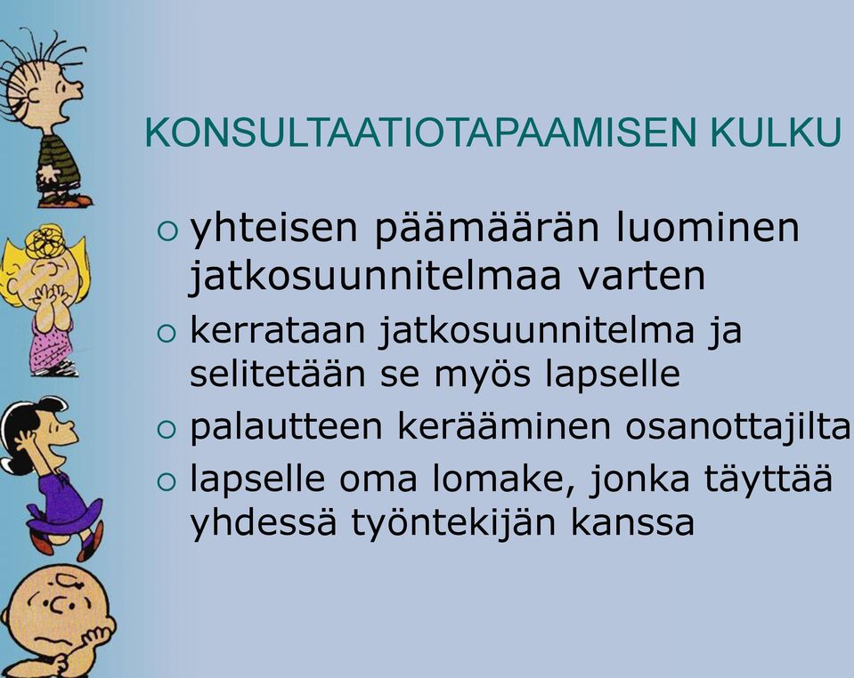 selitetään se myös lapselle palautteen kerääminen