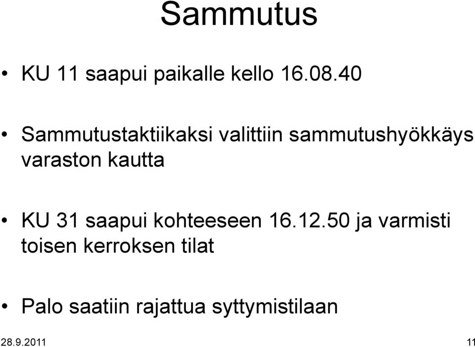 varaston kautta KU 31 saapui kohteeseen 16.12.