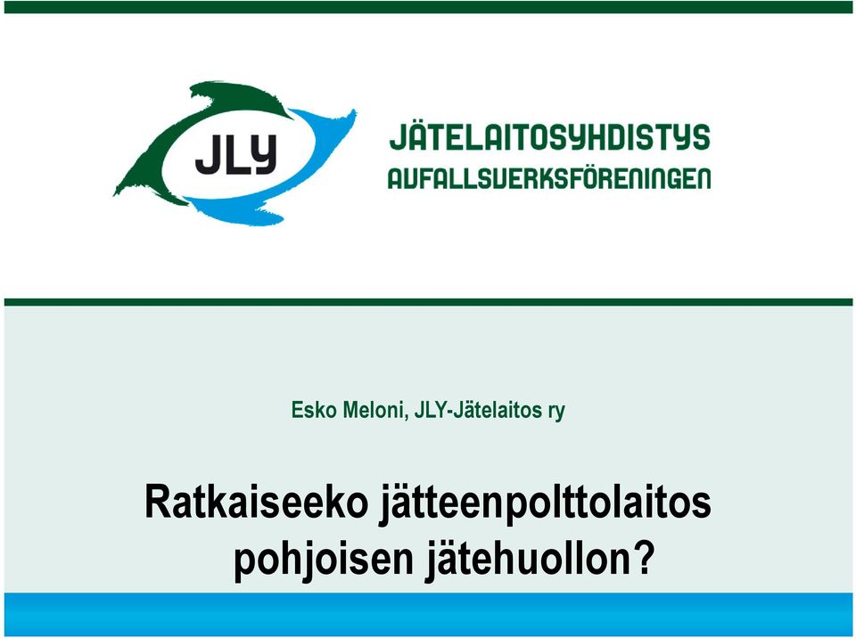 Ratkaiseeko