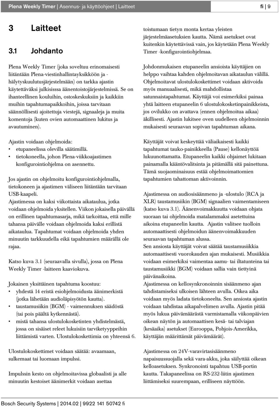 äänentoistojärjestelmissä.