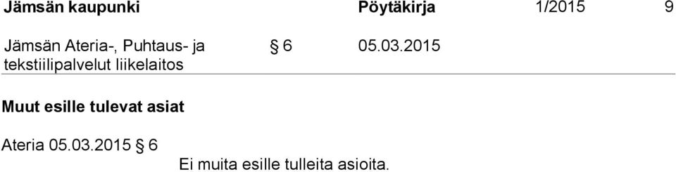 2015 Muut esille tulevat asiat