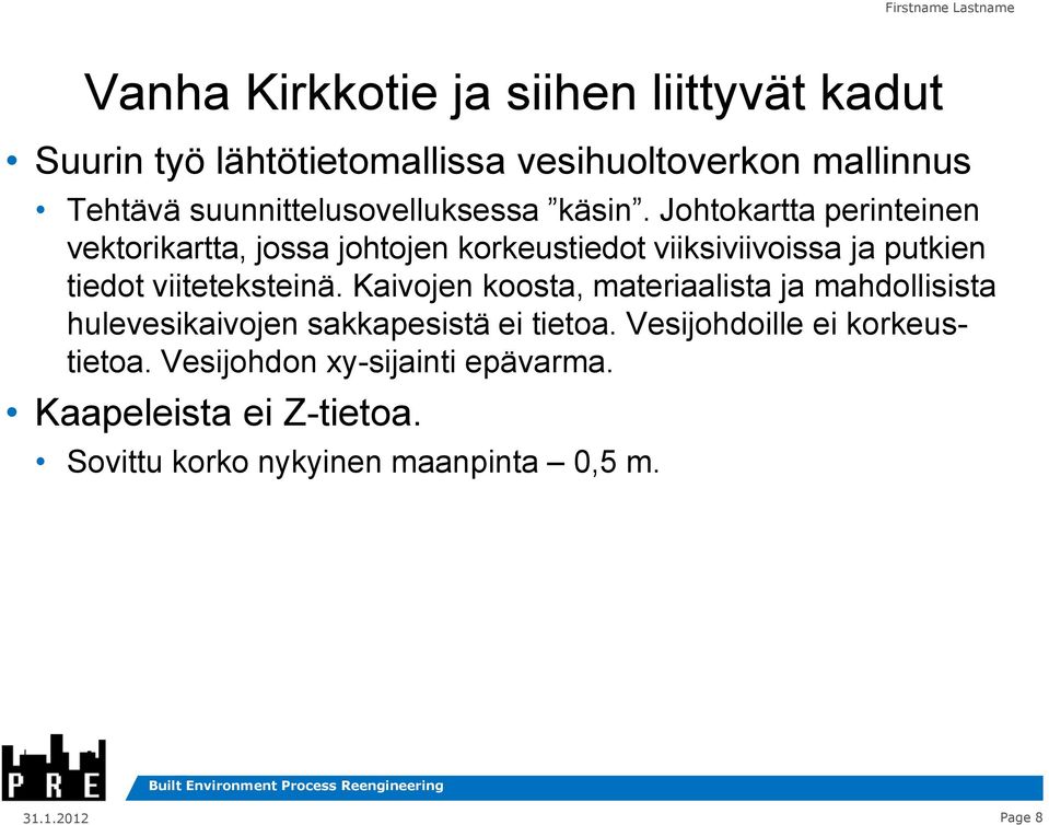 Johtokartta perinteinen vektorikartta, jossa johtojen korkeustiedot viiksiviivoissa ja putkien tiedot viiteteksteinä.