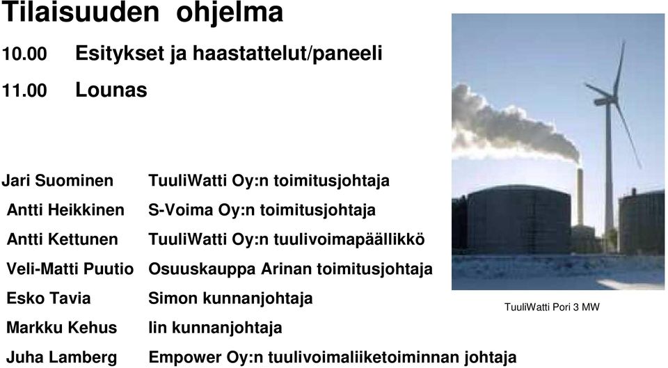 Lamberg TuuliWatti Oy:n toimitusjohtaja S-Voima Oy:n toimitusjohtaja TuuliWatti Oy:n