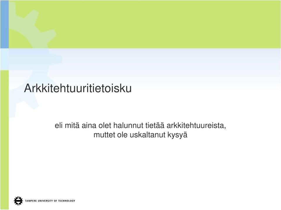 halunnut tietää