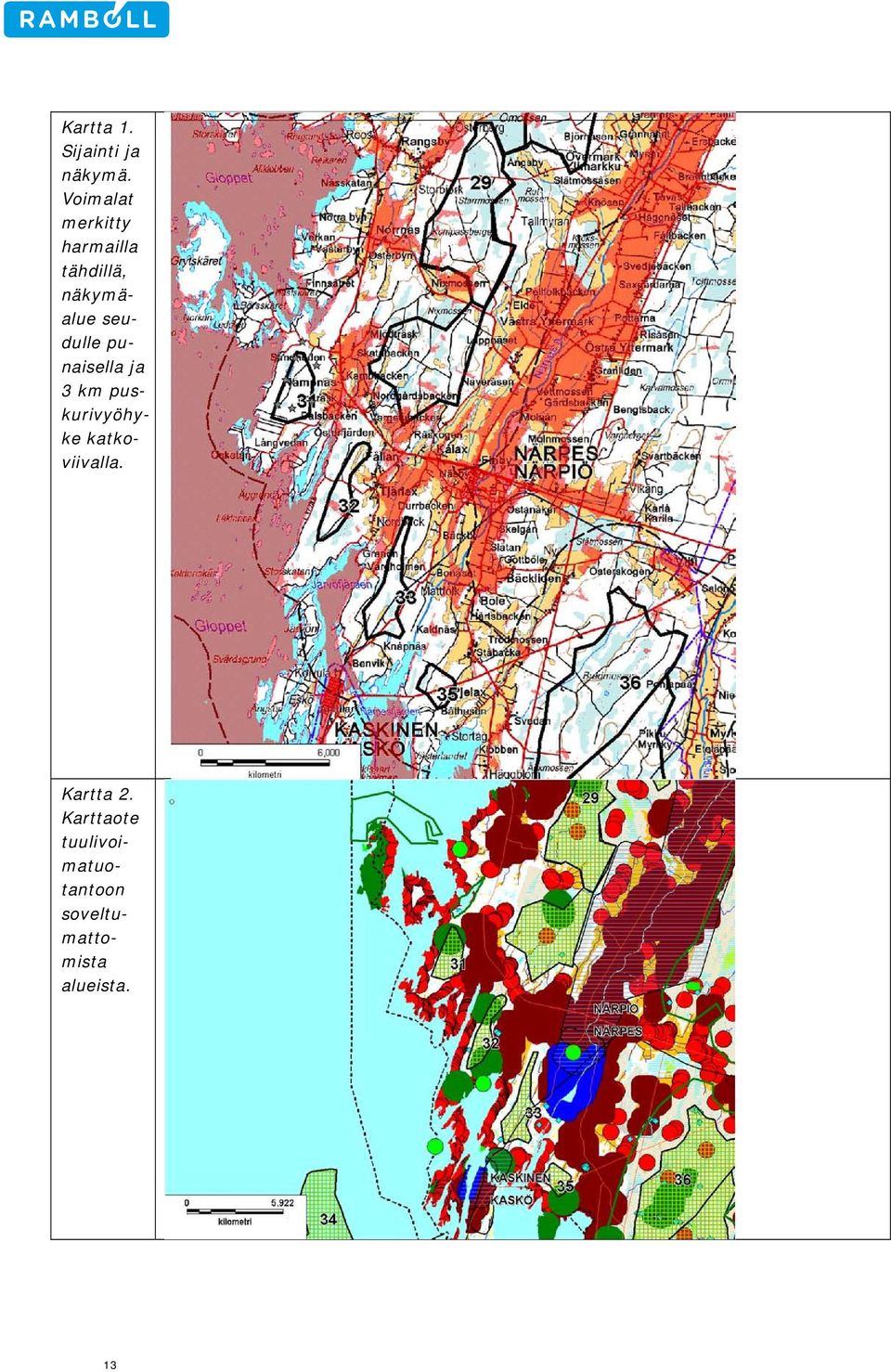 seudulle punaisella ja 3 km puskurivyöhyke