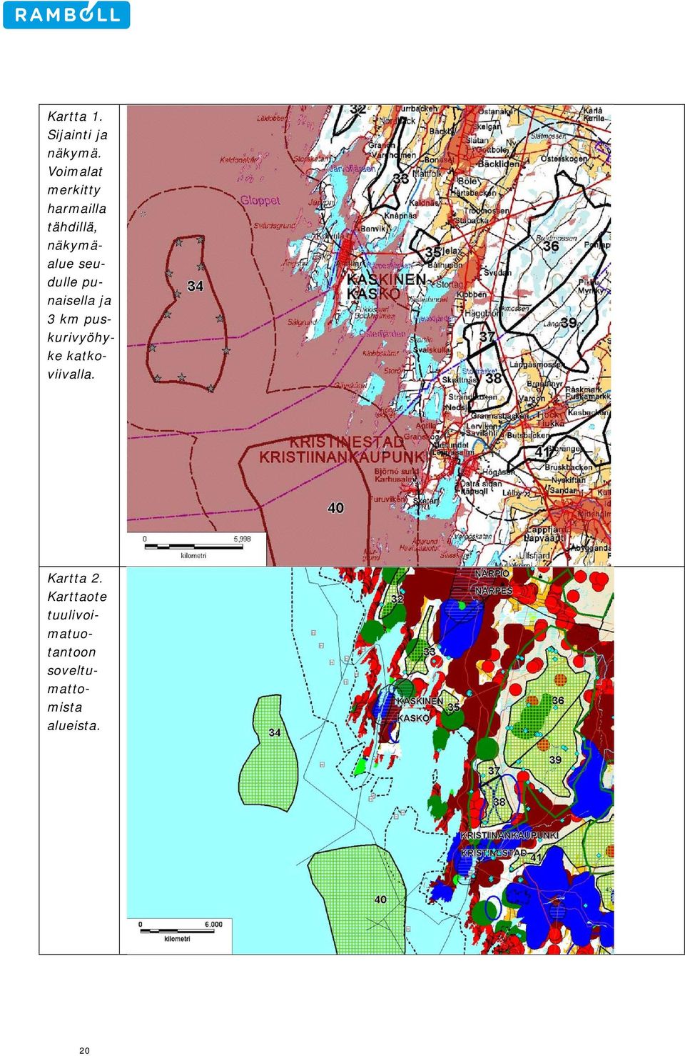seudulle punaisella ja 3 km puskurivyöhyke