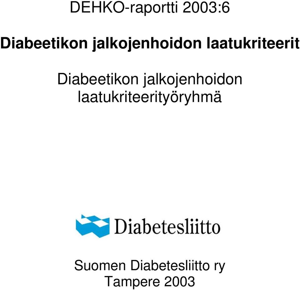 Diabeetikon yöryhmä Suomen