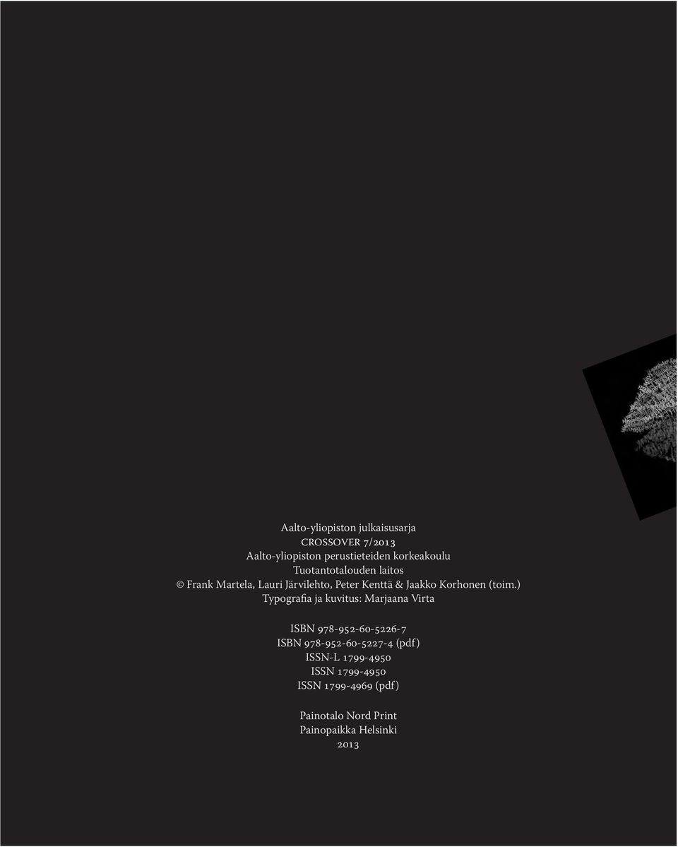 ) Typografia ja kuvitus: Marjaana Virta ISBN 978-952-60-5226-7 ISBN 978-952-60-5227-4 (pdf)