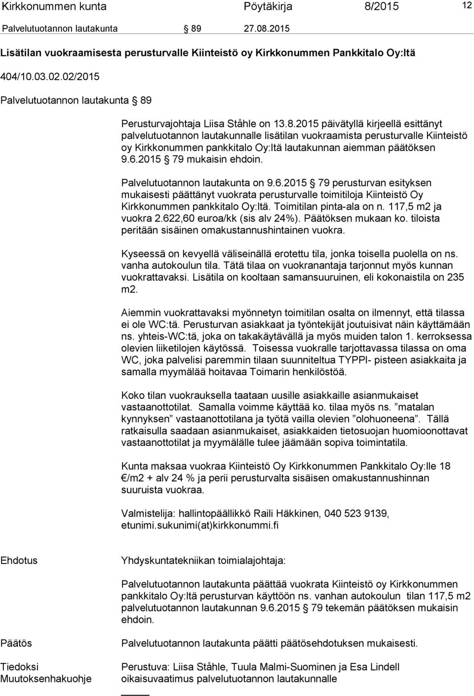 Perusturvajohtaja Liisa Ståhle on 13.8.