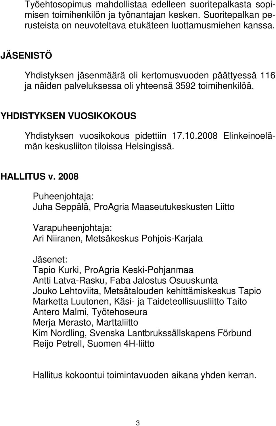 2008 Elinkeinoelämän keskusliiton tiloissa Helsingissä. HALLITUS v.