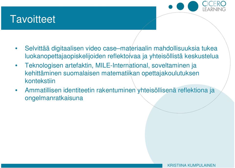 artefaktin, MILE-International, soveltaminen ja kehittäminen suomalaisen matematiikan