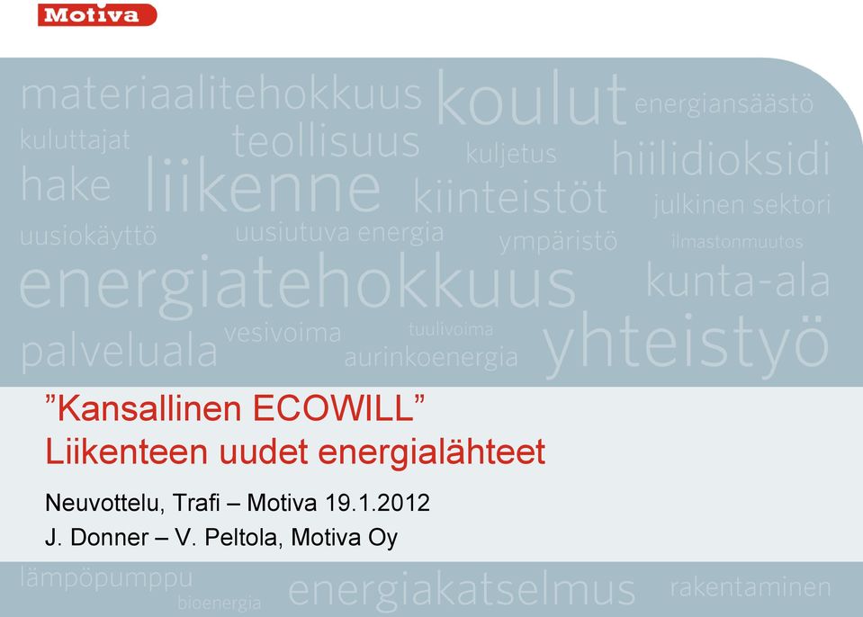 energialähteet Neuvottelu,