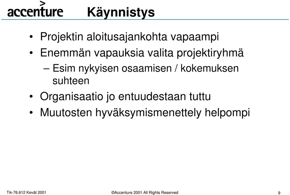 nykyisen osaamisen / kokemuksen suhteen