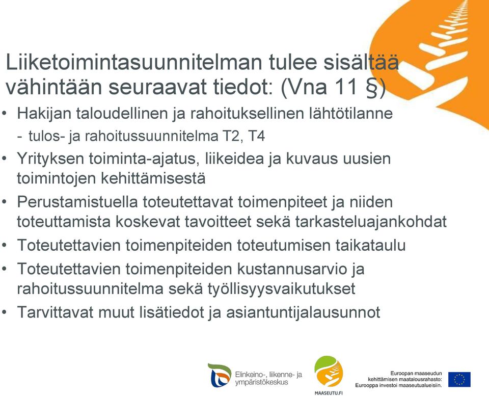 toimenpiteet ja niiden toteuttamista koskevat tavoitteet sekä tarkasteluajankohdat Toteutettavien toimenpiteiden toteutumisen taikataulu