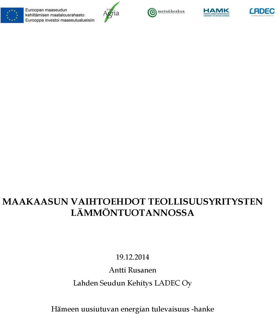 12.2014 Antti Rusanen Lahden Seudun