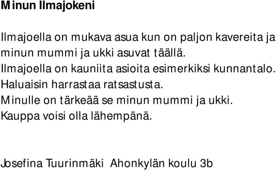 Ilmajoella on kauniita asioita esimerkiksi kunnantalo.