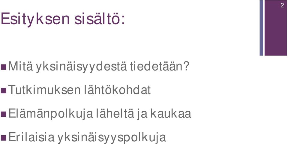 Tutkimuksen lähtökohdat