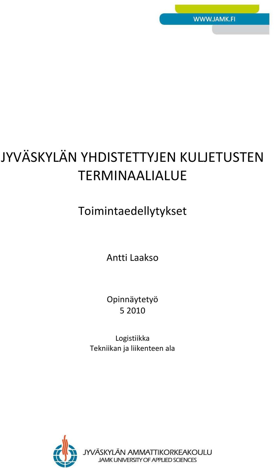 Antti Laakso Opinnäytetyö 5 2010