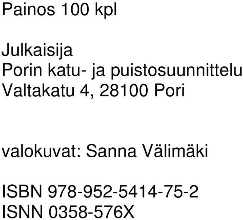 4, 28100 Pori valokuvat: Sanna