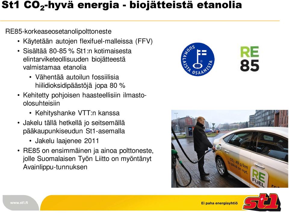 % Kehitetty pohjoisen haasteellisiin ilmastoolosuhteisiin Kehityshanke VTT:n kanssa Jakelu tällä hetkellä jo seitsemällä pääkaupunkiseudun