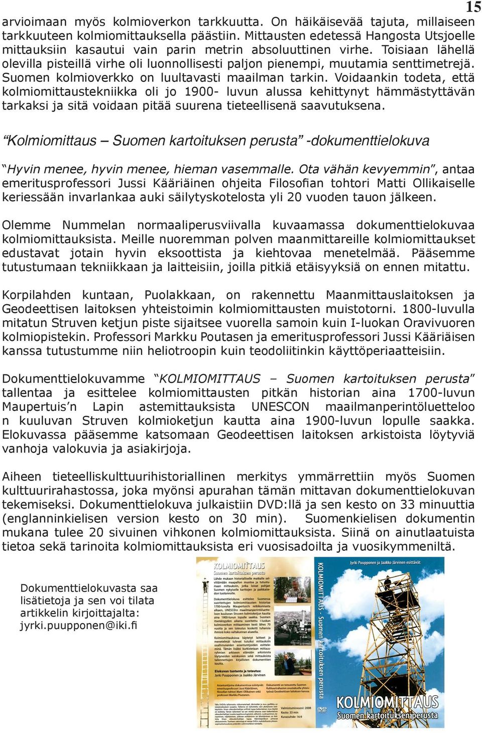 Suomen kolmioverkko on luultavasti maailman tarkin.
