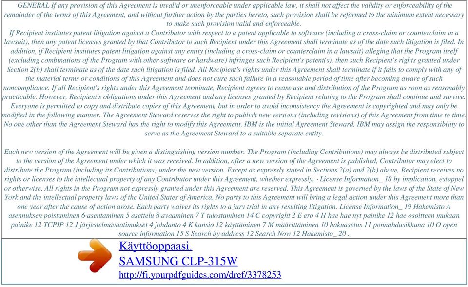 and without further action by the parties hereto, such provision shall be reformed to the minimum extent necessary to make such provision valid and enforceable.