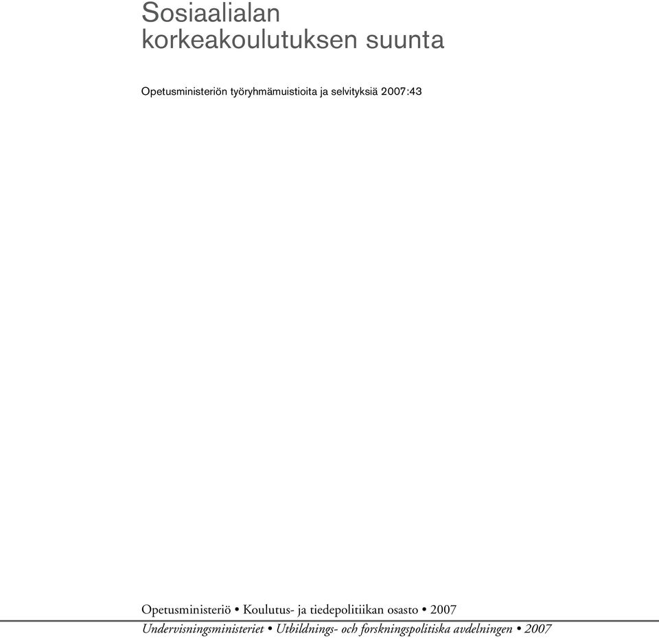 Koulutus- ja tiedepolitiikan osasto 2007