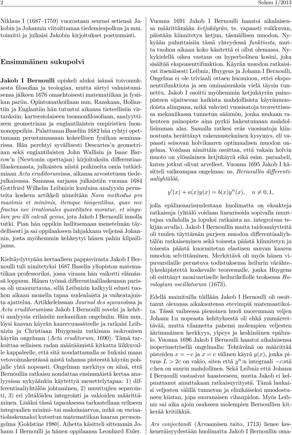 Opintomatkoillaan mm.