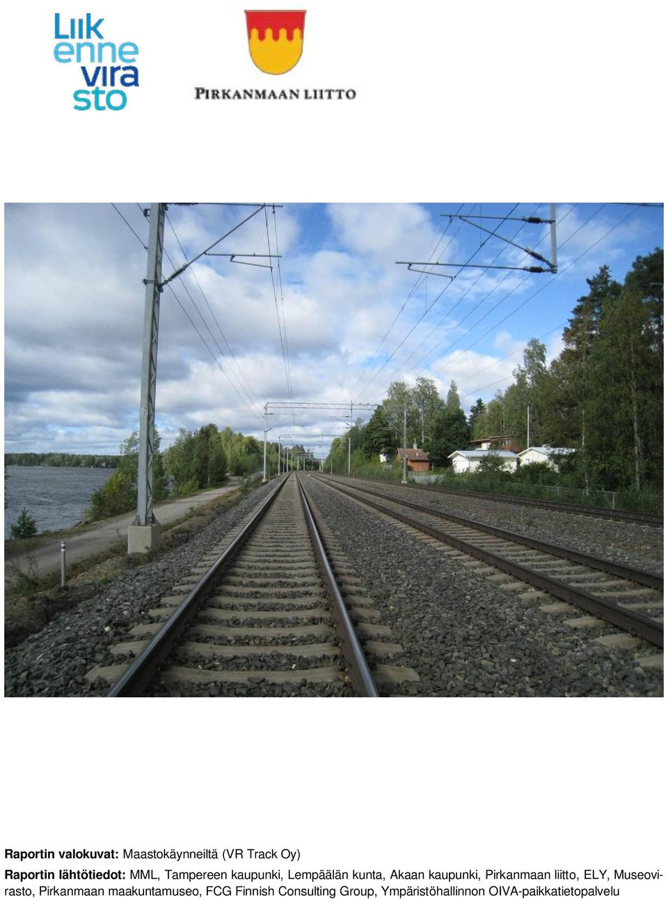kaupunki, Pirkanmaan liitto, ELY, Museovirasto, Pirkanmaan