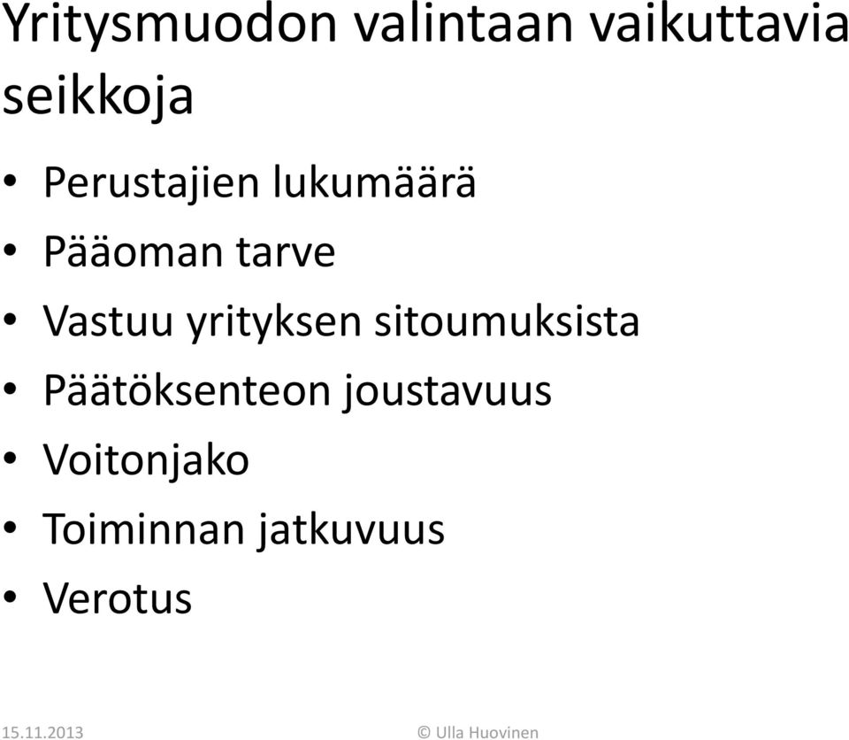 yrityksen sitoumuksista Päätöksenteon