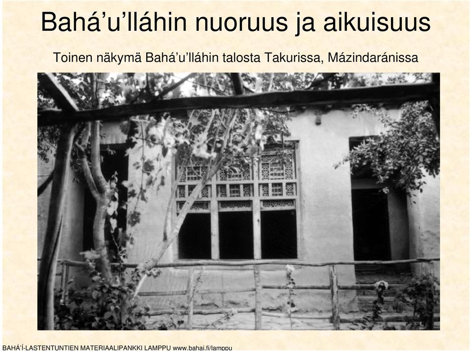 näkymä Bahá u lláhin