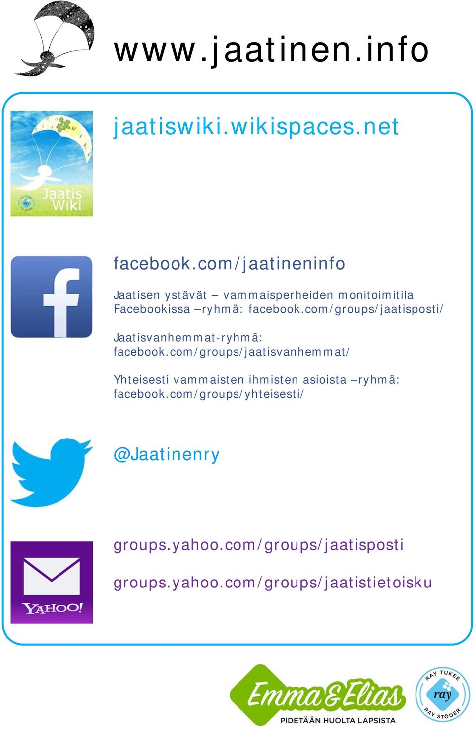 com/groups/jaatisposti/ Jaatisvanhemmat-ryhmä: facebook.