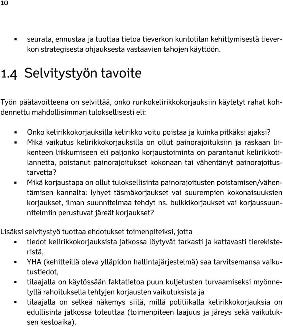 poistaa ja kuinka pitkäksi ajaksi?