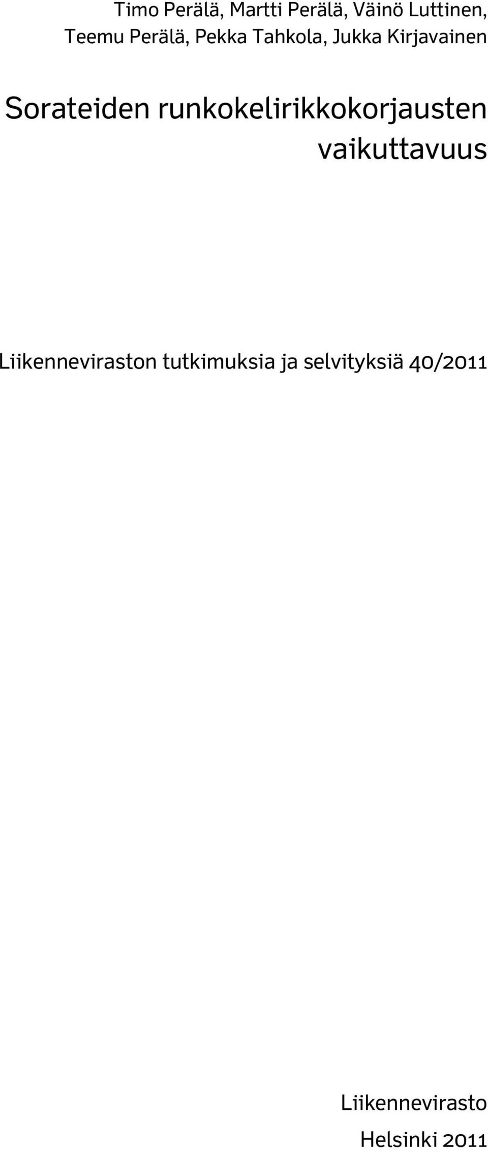 runkokelirikkokorjausten vaikuttavuus Liikenneviraston