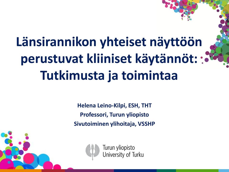 toimintaa Helena Leino-Kilpi, ESH, THT