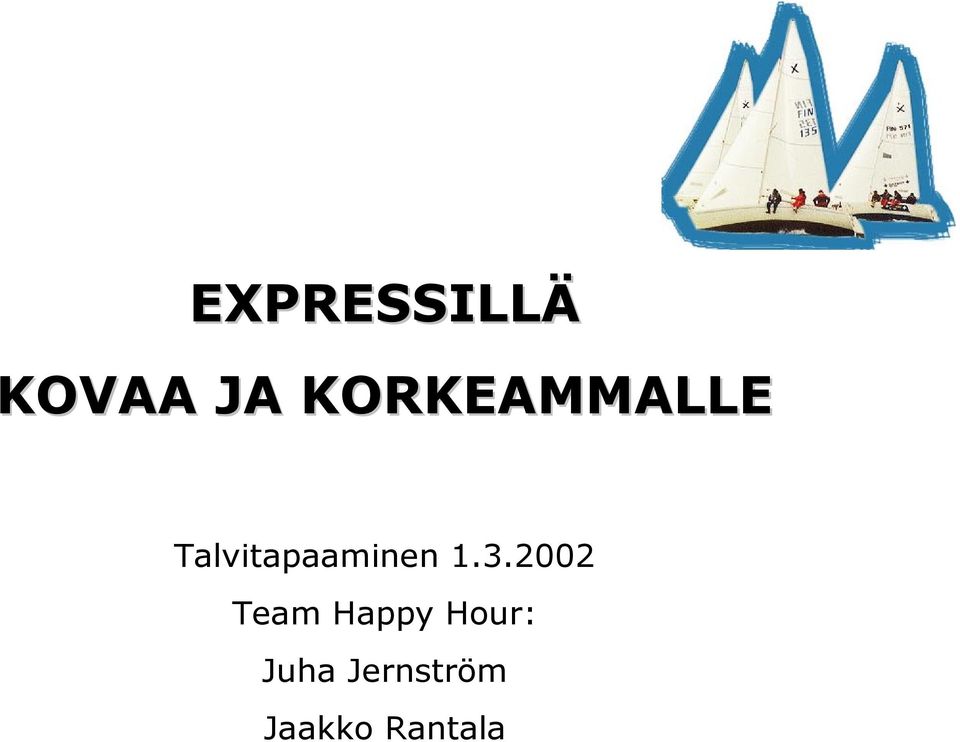 Talvitapaaminen 1.3.