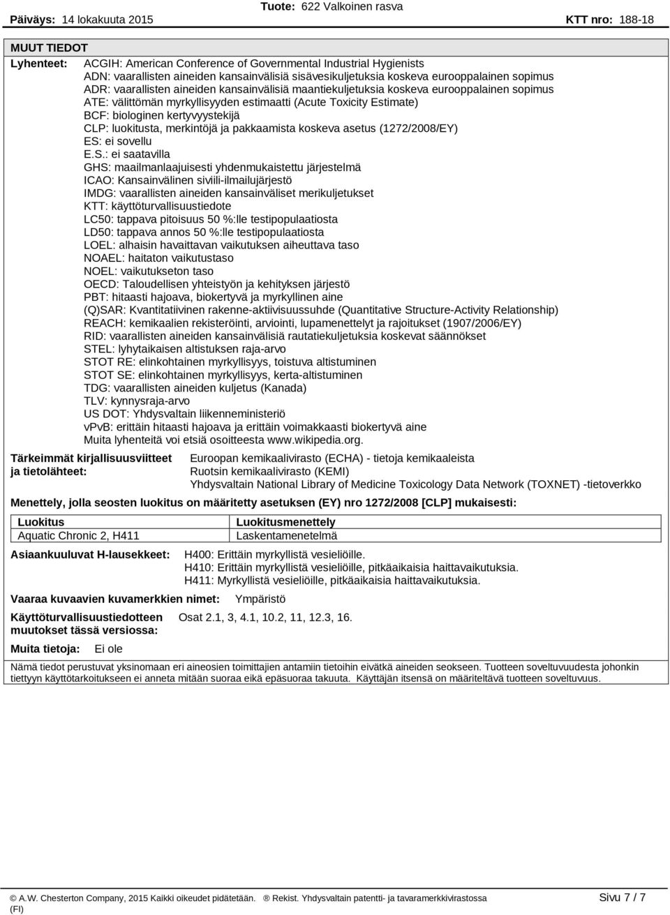 merkintöjä ja pakkaamista koskeva asetus (1272/2008/EY) ES:
