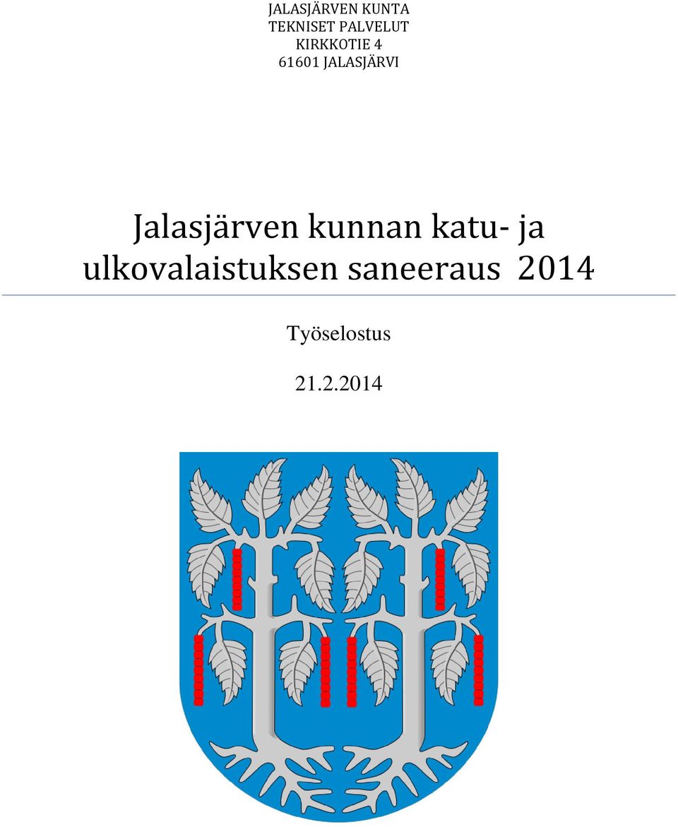 JALASJÄRVI Jalasjärven kunnan