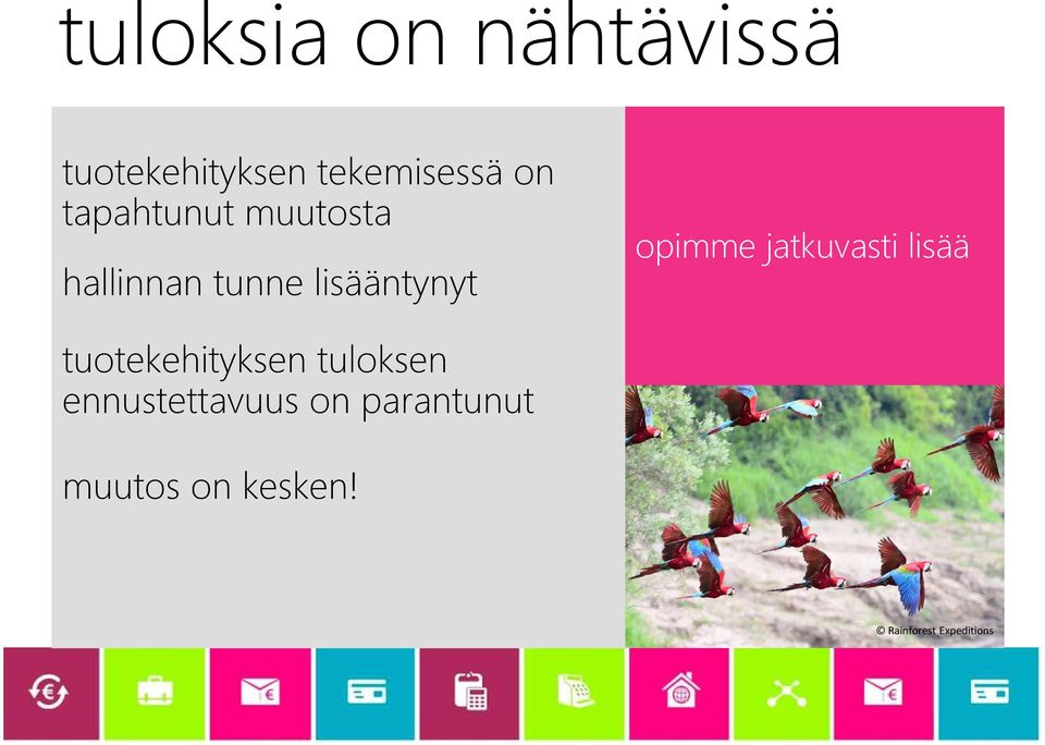 jatkuvasti lisää tuotekehityksen tuloksen