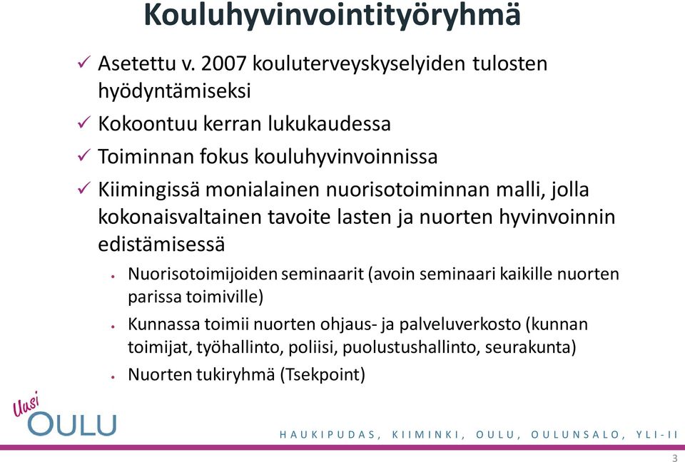 Kiimingissä monialainen nuorisotoiminnan malli, jolla kokonaisvaltainen tavoite lasten ja nuorten hyvinvoinnin edistämisessä