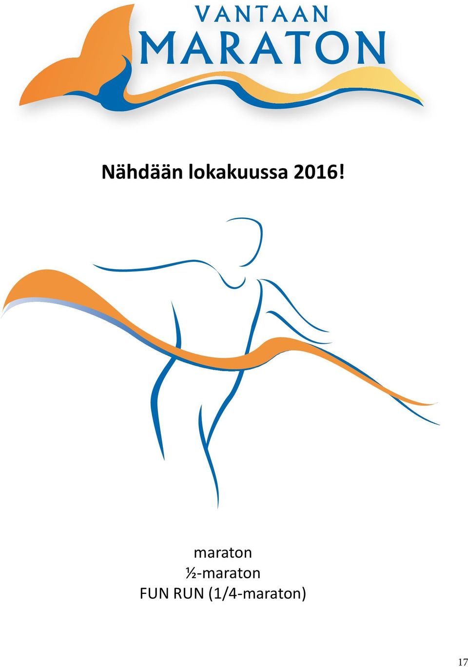 ilmoittautumisohjeet maraton ½-maraton www.vantaamaraton.
