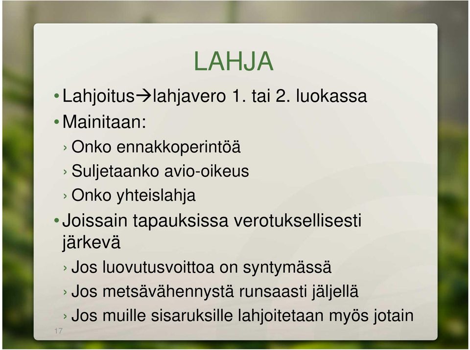 yhteislahja Joissain tapauksissa verotuksellisesti järkevä Jos