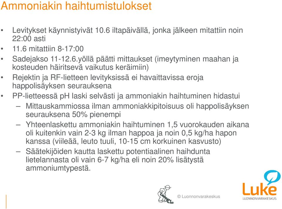 mitattiin 8-17:00 Sadejakso 11-12.6.