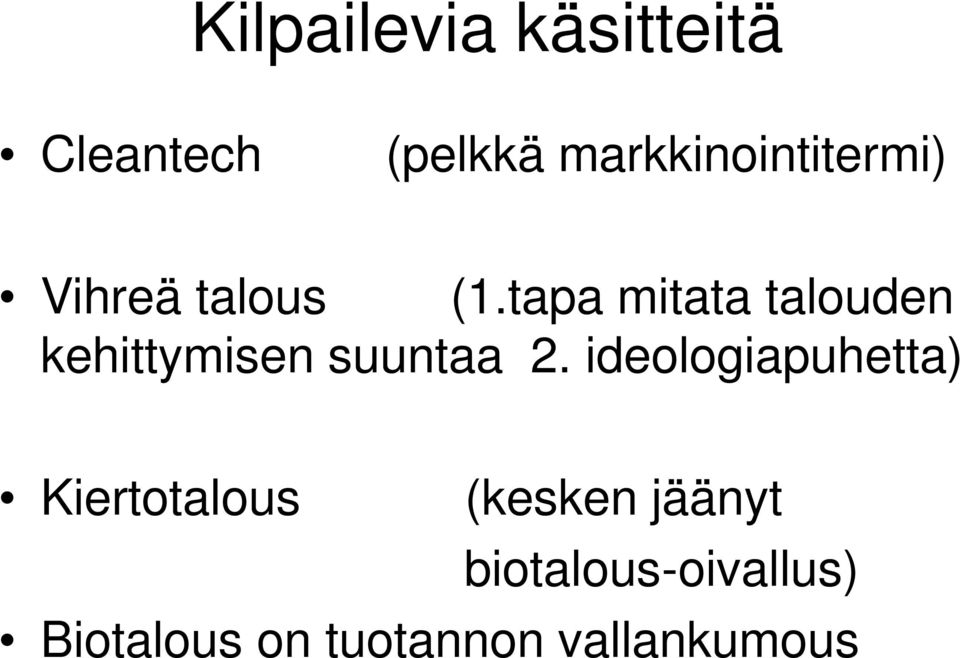 tapa mitata talouden kehittymisen suuntaa 2.