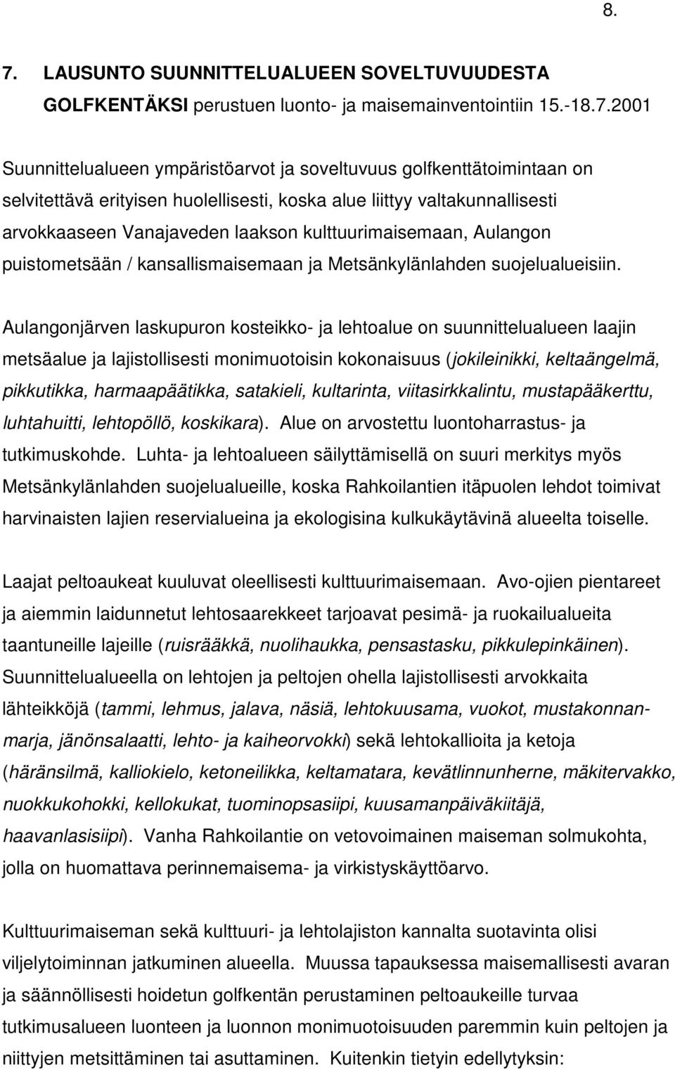 suojelualueisiin.