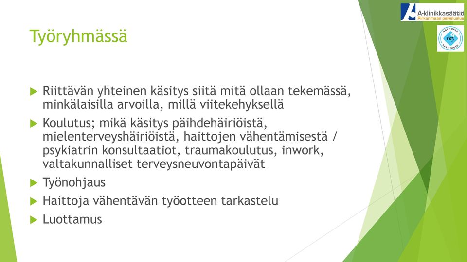 mielenterveyshäiriöistä, haittojen vähentämisestä / psykiatrin konsultaatiot,